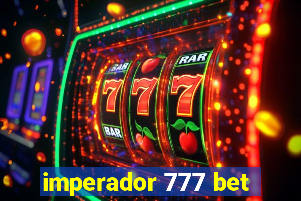 imperador 777 bet